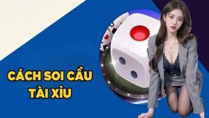 Cách soi cầu tài xỉu